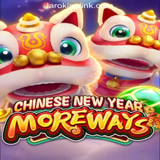 Exploring the Exciting World of CHINESENEWYEARMOREWAYS at Laroking Online Casino Philippines