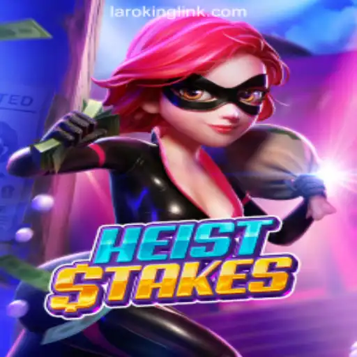 HeistStakes: The Thrilling Game Experience at Laroking Online Casino Philippines