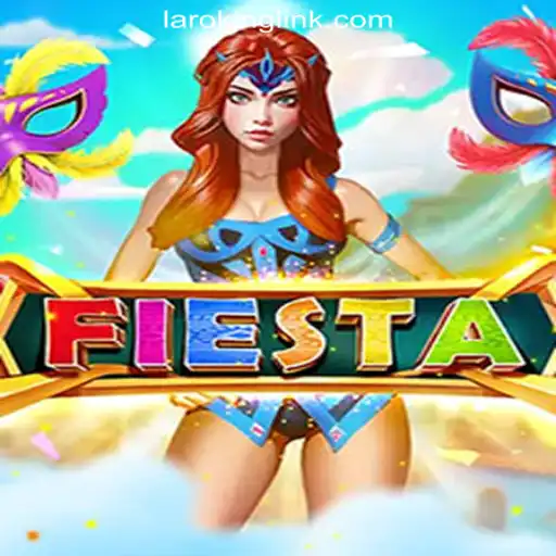 Experience the Excitement of Fiesta at Laroking Online Casino Philippines