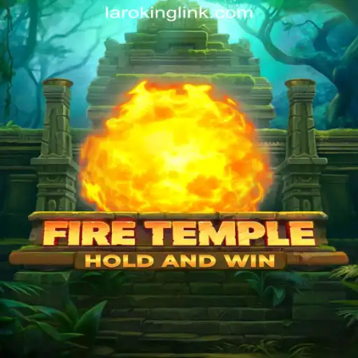 FireTemple: The Thrilling Journey Through Laroking Online Casino Philippines