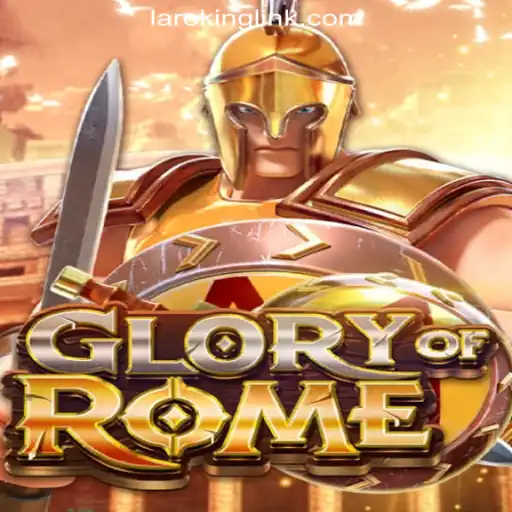 GloryofRome: Unveiling the Majesty of Ancient Battles in the Laroking Online Casino