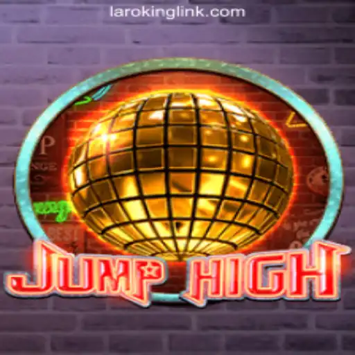 Discover the Thrill of JumpHigh at Laroking Online Casino Philippines