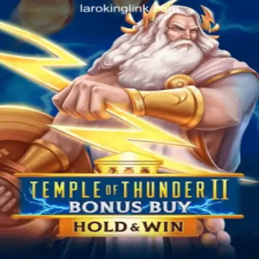 Explore the Thrills of TempleofThunderIIBonusBuy at Laroking Online Casino Philippines