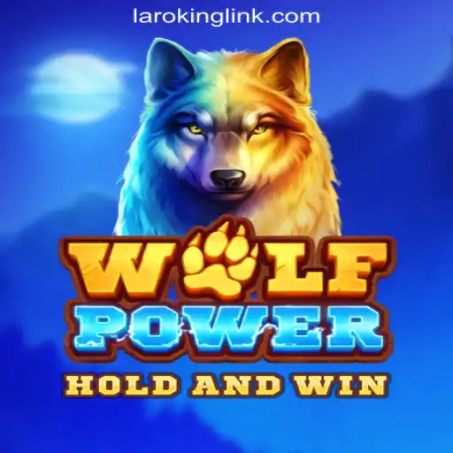 Exploring the Thrilling World of WolfPower at Laroking Online Casino Philippines